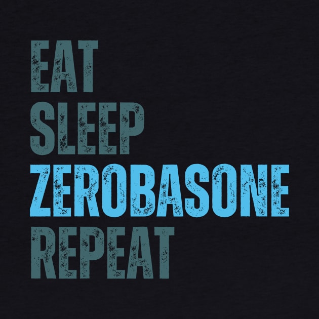 Eat Sleep ZEROBASEONE Repeat by wennstore